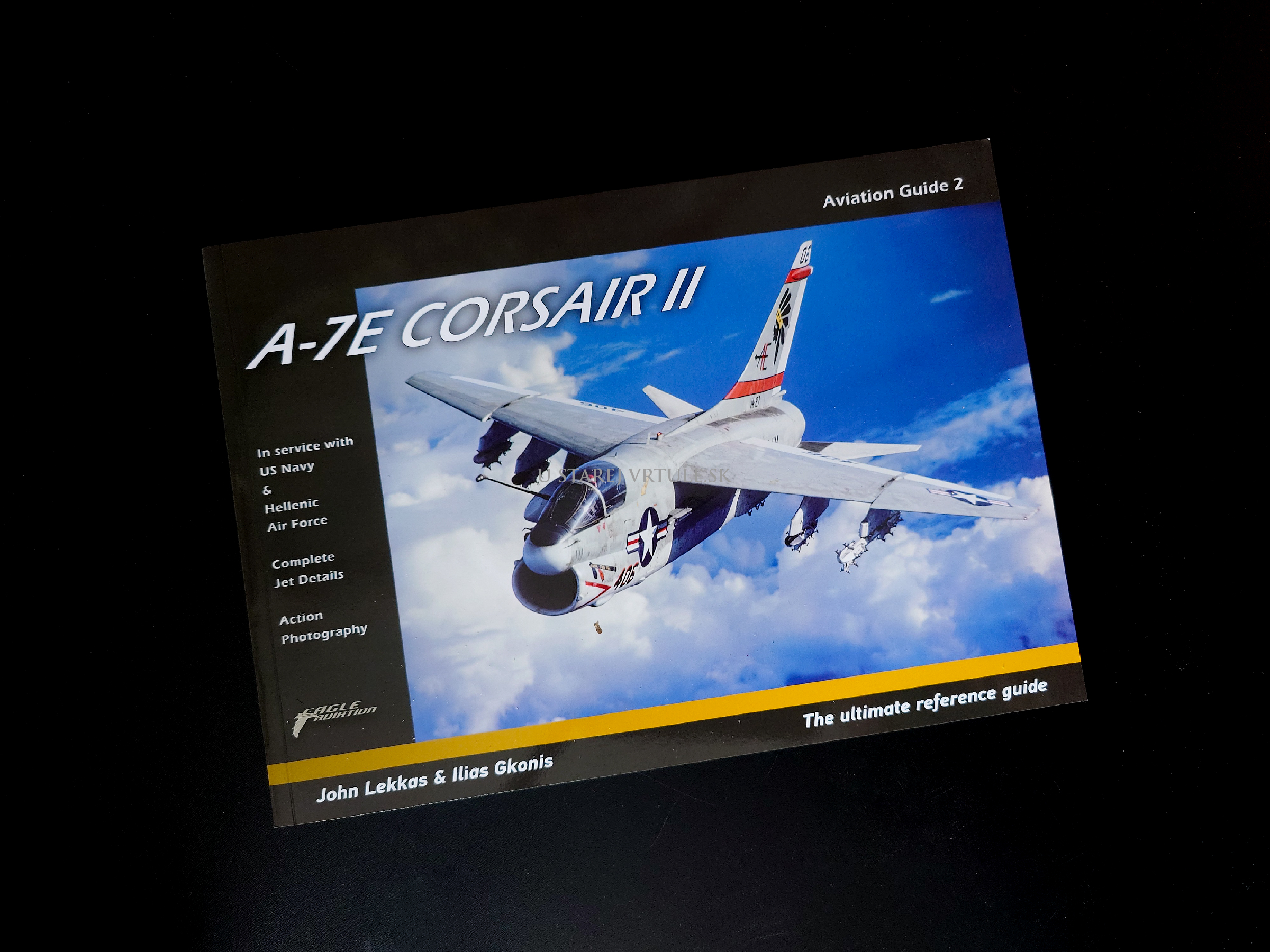 A-7E Corsair II - The Ultimate Reference Guide
